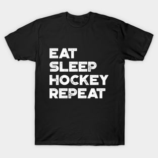 Eat Sleep Hockey Repeat Funny Vintage Retro (White) T-Shirt